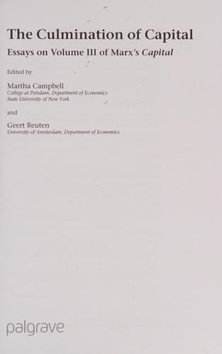 The Culmination of Capital Essays on Volume III of Marx’s Capital