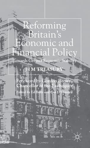 Reforming Britain's Economic and Financial Policy Towards Greater Economic Stability