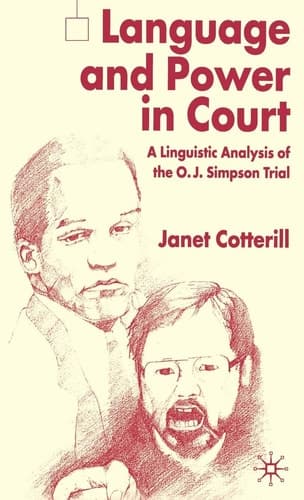 Language and Power in Court A Linguistic Analysis of the O.J. Simpson Trial