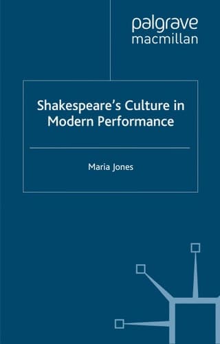 Shakespeare’s Culture in Modern Performance