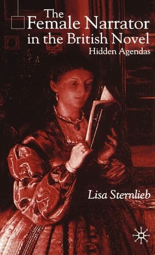 The Female Narrator in the British Novel Hidden Agendas