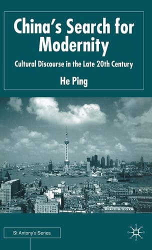 China's Search for Modernity Cultural Discourse in the Late 20th Century