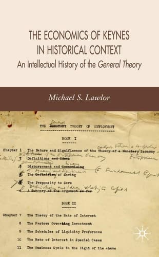 The Economics of Keynes in Historical Context An Intellectual History of the General Theory