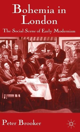 Bohemia in London The Social Scene of Early Modernism
