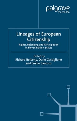 Lineages of European Citizenship Rights, Belonging and Participation in Eleven Nation-States