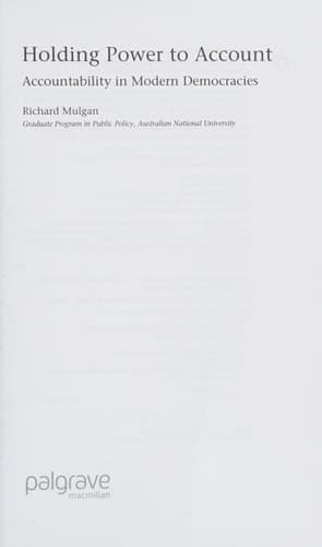 Holding Power to Account Accountability in Modern Democracies
