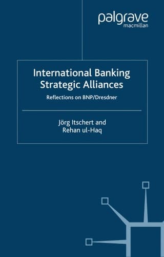 International Banking Strategic Alliances Reflections on BNP/Dresdner