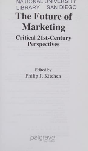 The Future of Marketing Critical 21st Century Perspectives