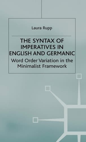 The Syntax of Imperatives in English and Germanic Word Order Variation in the Minimalist Framework
