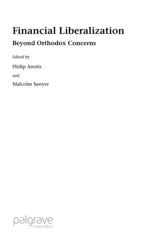 Financial Liberalization Beyond Orthodox Concerns