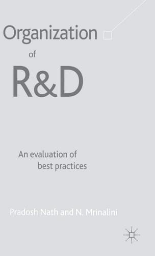 Organization of R&D: An Evaluation of Best Practices
