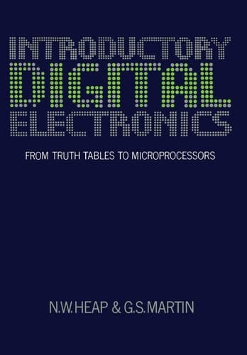 Introductory Digital Electronics From Truth Tables to Microprocessors