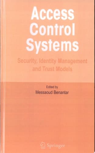 Access Control Systems Security, Identity Management and Trust Models