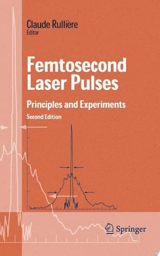 Femtosecond Laser Pulses Principles and Experiments