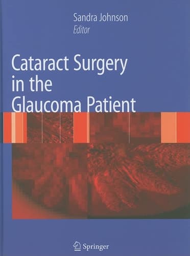 Cataract Surgery in the Glaucoma Patient