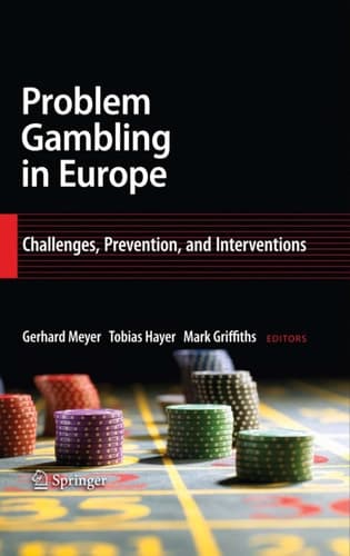 Problem Gambling in Europe Challenges, Prevention, and Interventions