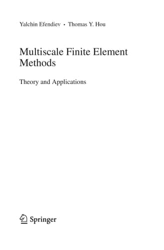 Multiscale Finite Element Methods Theory and Applications