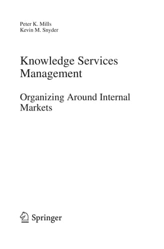 Knowledge Services Management Organizing Around Internal Markets