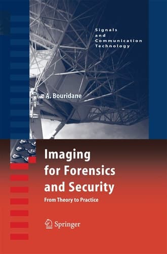 Imaging for Forensics and Security From Theory to Practice