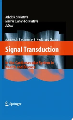 Signal Transduction in the Cardiovascular System in Health and Disease