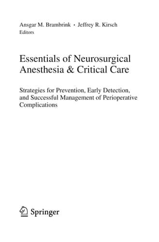 Essentials of Neurosurgical Anesthesia & Critical Care Strategies for Prevention, Early Detection, and Successful Management of Perioperative Complications