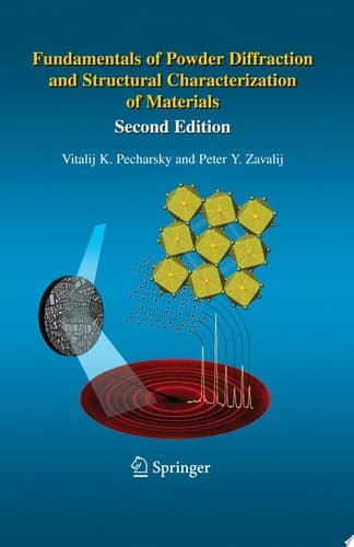 Fundamentals of Powder Diffraction and Structural Characterization of Materials, Second Edition