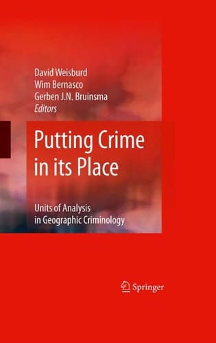 Putting Crime in its Place Units of Analysis in Geographic Criminology