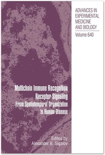 Multichain Immune Recognition Receptor Signaling From Spatiotemporal Organization to Human Disease
