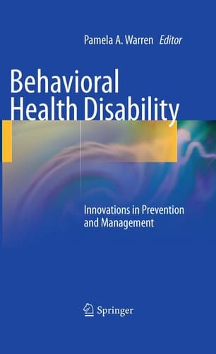 Behavioral Health Disability Innovations in Prevention and Management