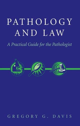 Pathology and Law A Practical Guide for the Pathologist