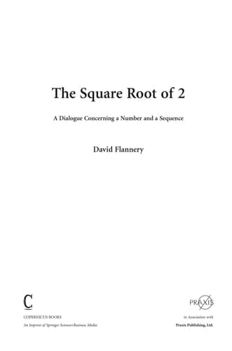 The Square Root of 2 A Dialogue Concerning a Number and a Sequence