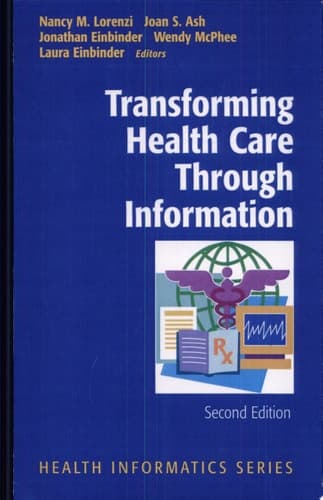 Transforming Health Care Through Information