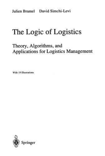 The Logic of Logistics Theory, Algorithms, and Applications for Logistics and Supply Chain Management