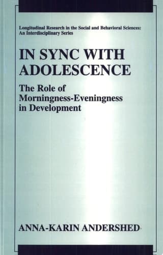In Sync with Adolescence The Role of Morningness-Eveningness in Development