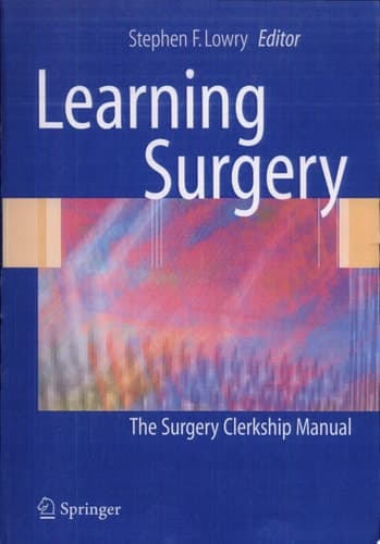 Learning Surgery The Surgery Clerkship Manual