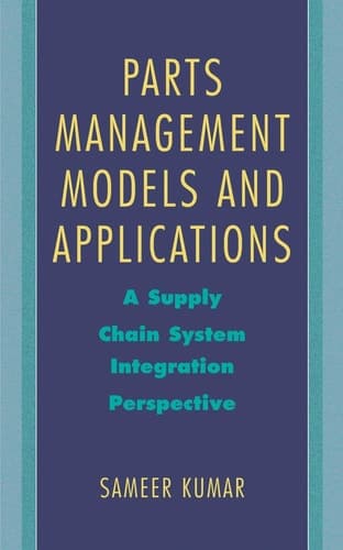 Parts Management Models and Applications A Supply Chain System Integration Perspective