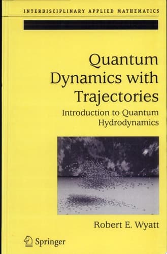 Quantum Dynamics with Trajectories Introduction to Quantum Hydrodynamics