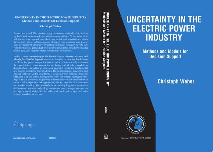 Uncertainty in the Electric Power Industry Methods and Models for Decision Support