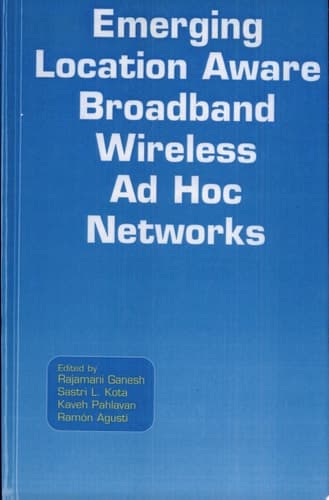 Emerging Location Aware Broadband Wireless Ad Hoc Networks