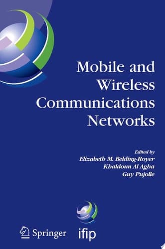 Mobile and Wireless Communications Networks IFIP TC6 / WG6.8 Conference on Mobile and Wireless Communication Networks (MWCN 2004) October 25-27, 2004 Paris, France
