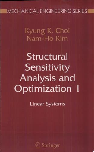 Structural Sensitivity Analysis and Optimization 1 Linear Systems