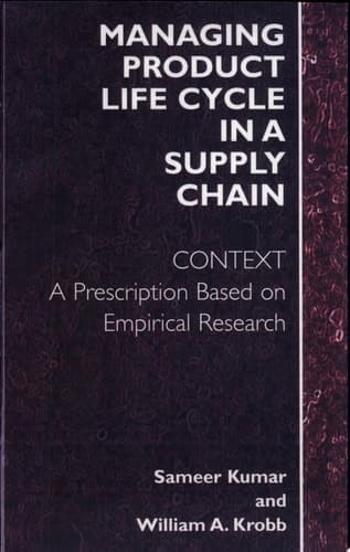 Managing Product Life Cycle in a Supply Chain Context: A Prescription Based on Empirical Research