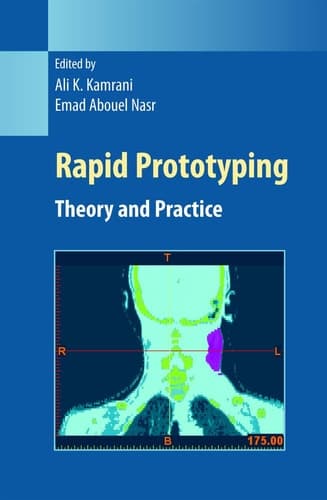 Rapid Prototyping Theory and Practice