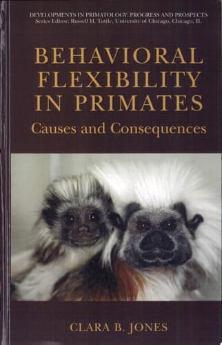 Behavioral Flexibility in Primates Causes and Consequences