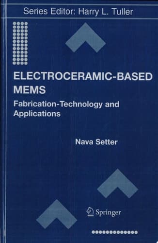 Electroceramic-Based MEMS Fabrication-Technology and Applications