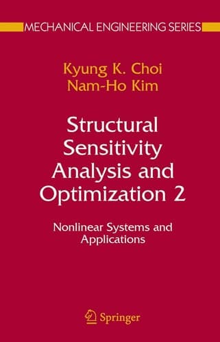 Structural Sensitivity Analysis and Optimization 2 Nonlinear Systems and Applications