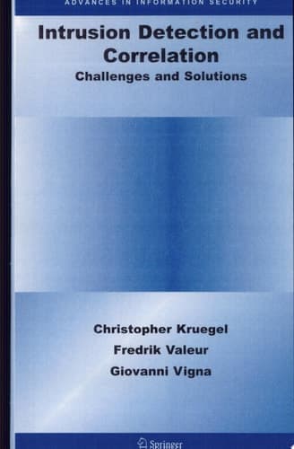 Intrusion Detection and Correlation Challenges and Solutions