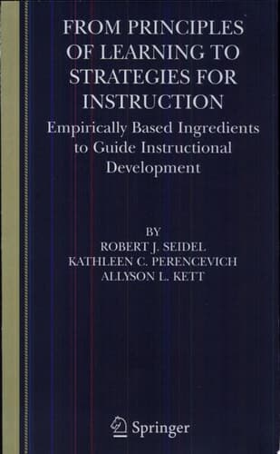 From Principles of Learning to Strategies for Instruction Empirically Based Ingredients to Guide Instructional Development