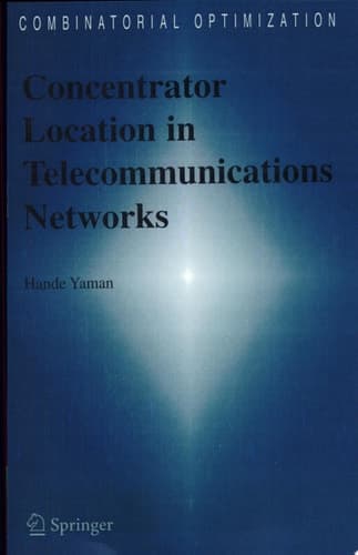 Concentrator Location in Telecommunications Networks