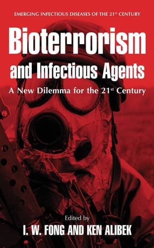 Bioterrorism and Infectious Agents A New Dilemma for the 21st Century